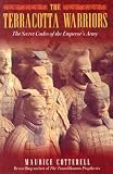 The Terracotta Warriors: The Secret Codes of the Emperors Army