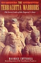 The Terracotta Warriors: The Secret Codes of the Emperor's Army