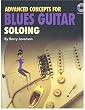 Advanced Concepts for Blues Guitar Soloing
