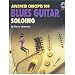 Advanced Concepts for Blues Guitar Soloing Book/CD