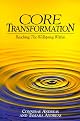Core Transformation: Reaching the Wellspring Within
