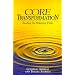 Core Transformation: Reaching the Wellspring Within