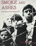 Smoke and Ashes: The Story of the Holocaust