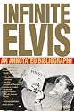 Infinite Elvis: An Annotated Bibliography