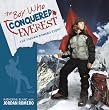 The Boy Who Conquered Everest: The Jordan Romero Story