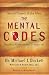The Mental Codes--Secret Powers of the Mind