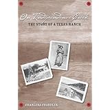on independence creek the story of a texas ranch
