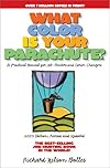 What Color Is Your Parachute? 2005: A Practical Manual for Job-Hunters and Career-Changers (What Color Is Your Parachute)
