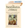 The Transformation of Intimacy: Sexuality, Love, and Eroticism in Modern Societies