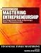 Book Mastering Entrepreneurship: your single source guide to becoming a master of entrepreneurship