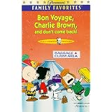 BonVoyage,CharlieBrown,anddon'tcomeback![VHS]