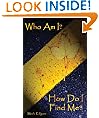 Who Am I? How Do I Find Me?