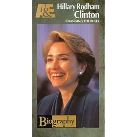 Biography - Hillary Rodham Clinton:  Changing the Rules [VHS]