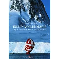 Inseln voller Magie. Segeln zwischen S�dsee und Antarktis