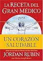 La receta del Gran Medico para un corazon saludable (Spanish Edition)
