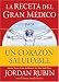 Search : La receta del Gran Medico para un corazon saludable