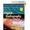 Digital Radiography and PACS - Revised Reprint