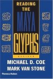 Reading the Maya Glyphs, Second Edition
