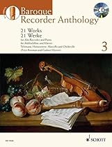 BAROQUE RECORDER ANTHOLOGY VOL. 3: 21 WORKS FOR TREBLE RECORDER AND PIANO BOOK/CD BAROQUE RECORDER ANTHOLOGY VOL. 3: 21 WORKS FOR TREBLE RECORDER AND PIANO BOOK/CD