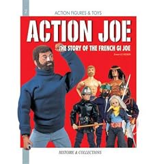 Action Joe: The Story of the French GI Joe (Figurines and Toys)