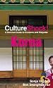 Korea (Culture Shock!): A survival guide to customs and etiquette