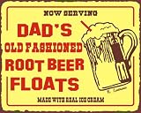 Dad's Root Beer Floats Sign, Size 15 w X 12 h