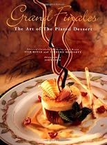 Grand Finales: The Art of the Plated Dessert
