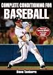 Complete Conditioning for Baseball