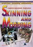 Career Building Through Skinning and Modding (Digital Career Building)