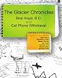 The Glacier Chronicles: Bear Angst, B.O. and Cell Phone Withdrawal