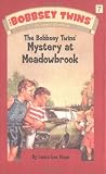 The Bobbsey Twins Mystery at Meadowbrook (Bobbsey Twins, Book 7)