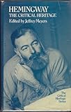 Hemingway : the critical heritage