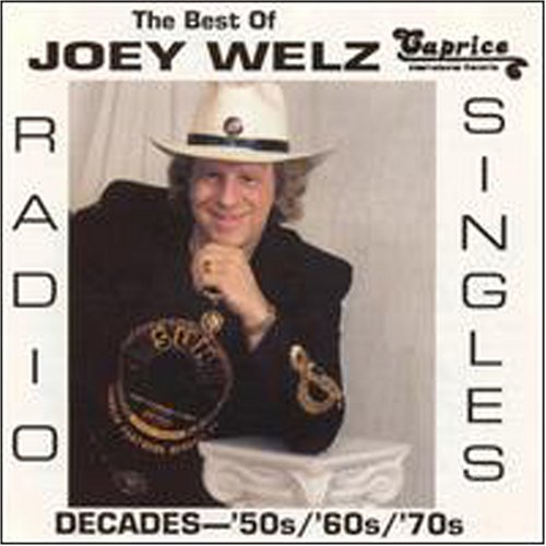 CD-Charts  Search : The Best of Joey Welz: Radio Singles Decades -- '50s/'60s/'70s
