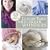 Luxury Yarn One-Skein Wonders: 101 Small Indulgences