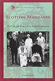 Scottish Mandarin : the life and times of Sir Reginald Johnston