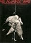 Art Against War: Four Hundred Years of Protest in Art