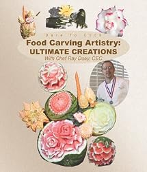 Dare To Cook, Food Carving Artistry: Ultimate Creations [Blu-ray]