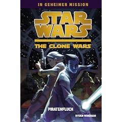 Star Wars The Clone Wars: In geheimer Mission, Bd. 2: Piratenfluch