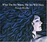 What the Sea Wants, the Sea Will Have