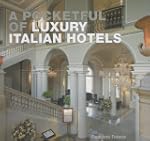 A Pocketful of Luxury Italian Hotels