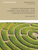 Career Information, Career Counseling, and Career Development (10th Edition) (Merrill Counseling)