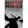 Schwarzer Schmetterling: Psychothriller von Bernard Minier