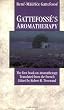 Image of Gattefosse's Aromatherapy: The First Book on Aromatherapy
