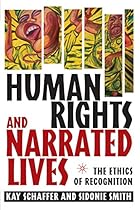 Human Rights and Narrated Lives: The Ethics of Recognition