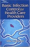 Basic Infection Control for the Health Care Professional