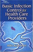 Basic Infection Control for the Health Care Profession