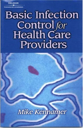 Basic Infection Control for the Health Care Profession