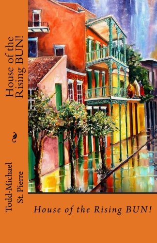 House of the Rising Bun: Baking New Orleans