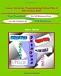 Learn Database Programming Using SQL of MS Access 2007: Easy Transition to other SQL Platforms