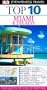 DK Eyewitness Top 10 Travel Guide: Miami & the Keys
